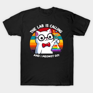 The Lab Is Calling and I Meowst Go T-Shirt